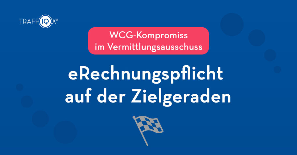 eRechnungspflicht auf der Zielgeraden