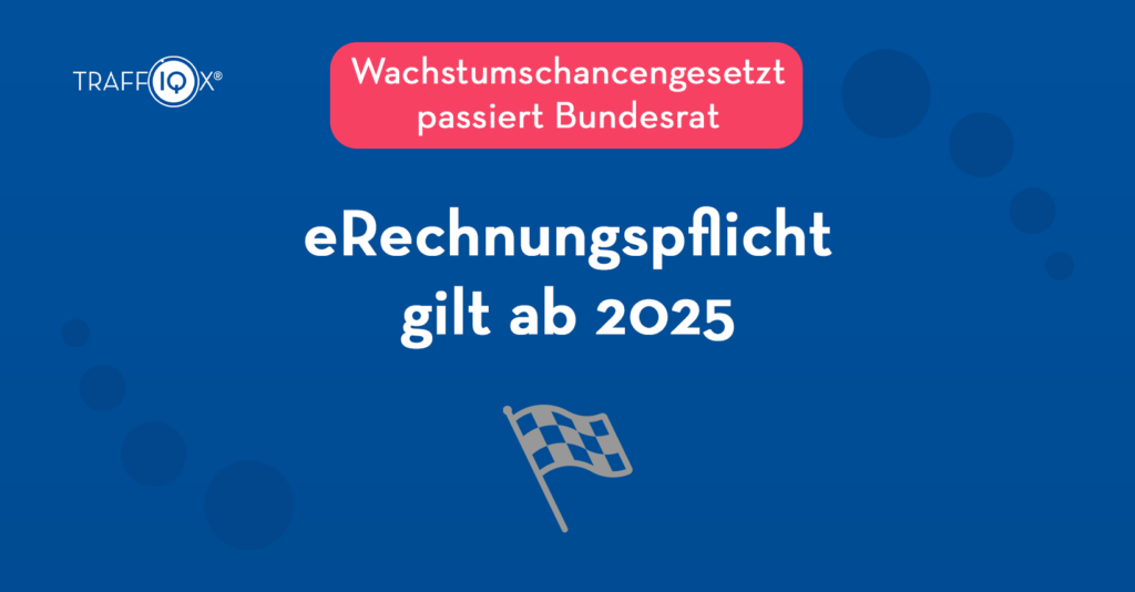 TRAFFIQX, eRechnungspflicht ab 2025